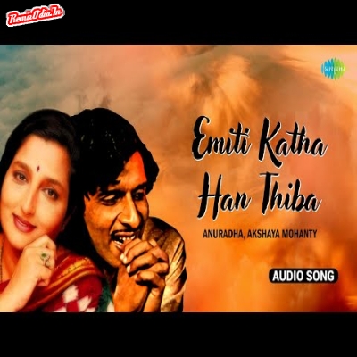 Emiti Katha Han Thiba Hit Odia 